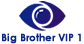 Big Brother VIP 1